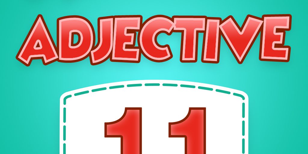 11 Adjective Quiz 11