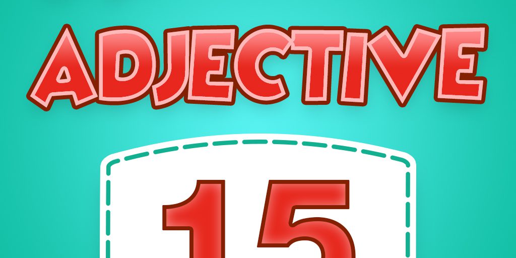15 Adjective Quiz 15