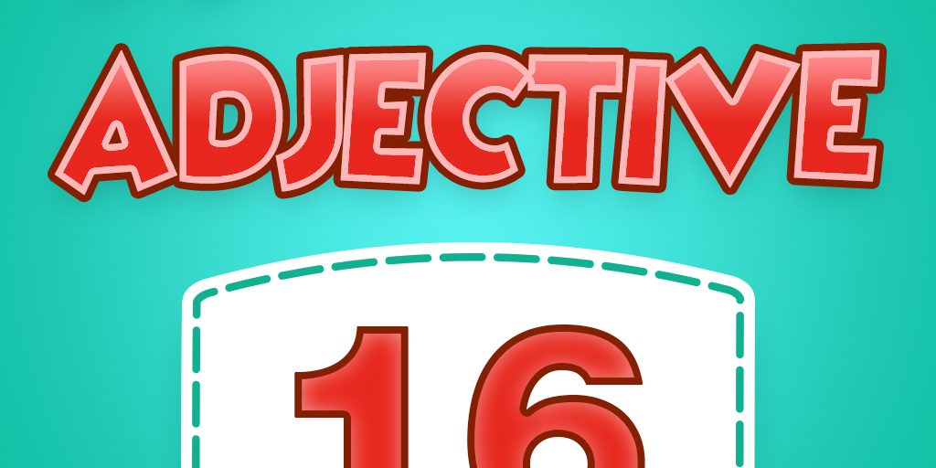 16 Adjective Quiz 16