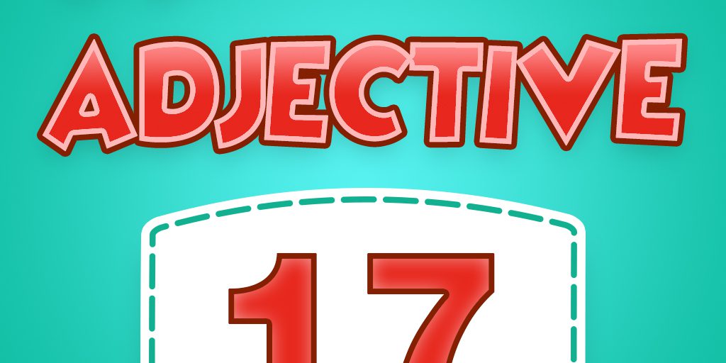 17 Adjective Quiz 17