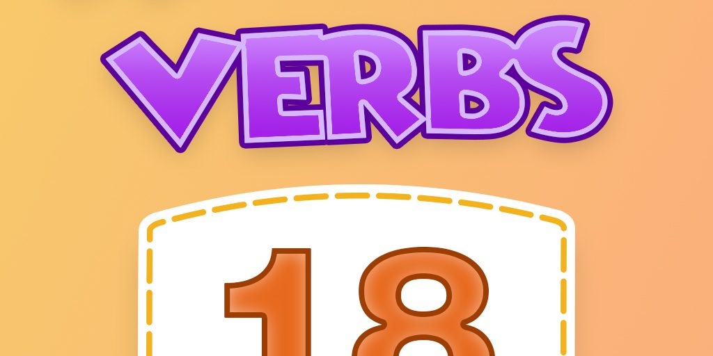 18 Verb Quiz 18