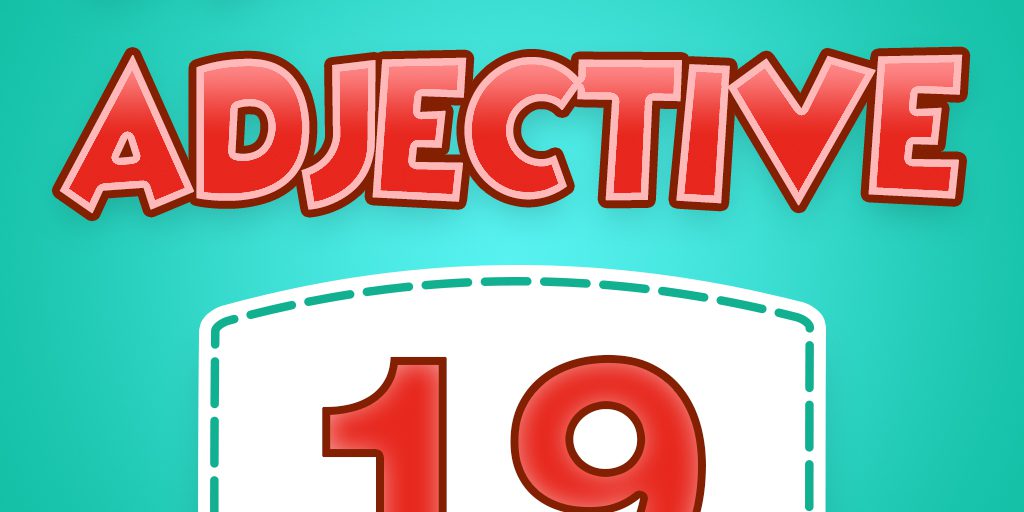 19 Adjective Quiz 19