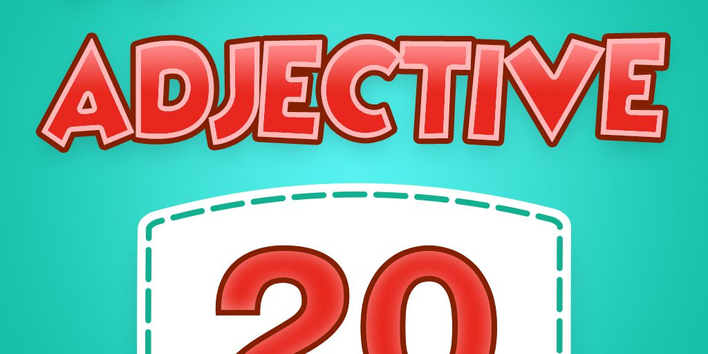 20 Adjective Quiz 20