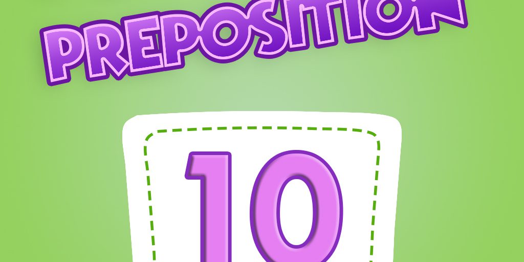 10 Preposition Quiz 10