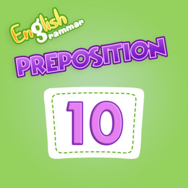 Preposition Quiz 10
