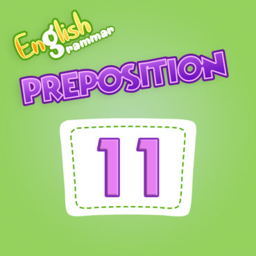 Preposition Quiz 11