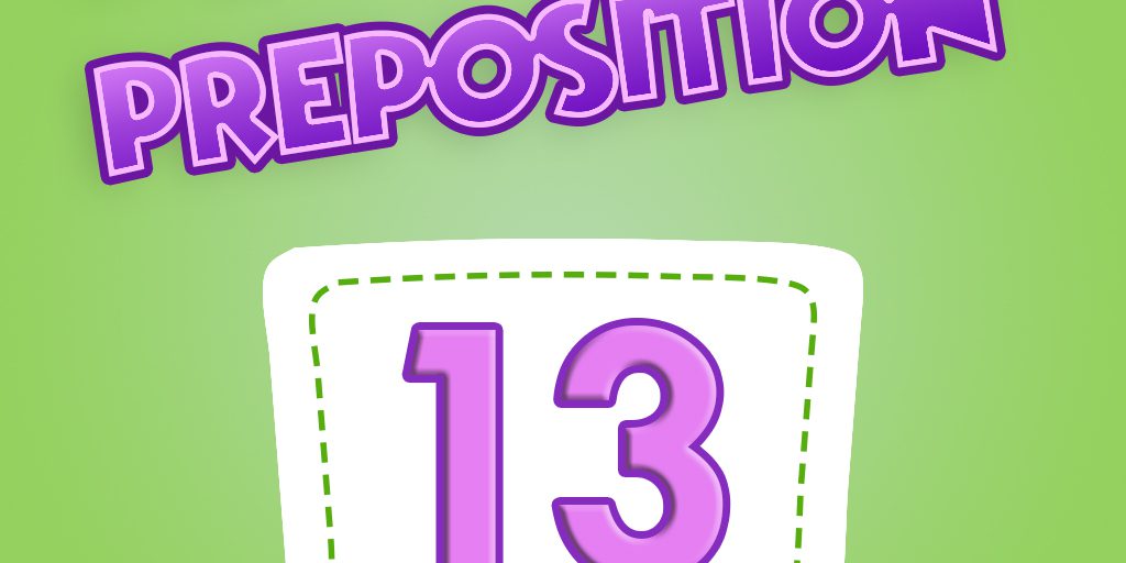 Preposition Quiz 13