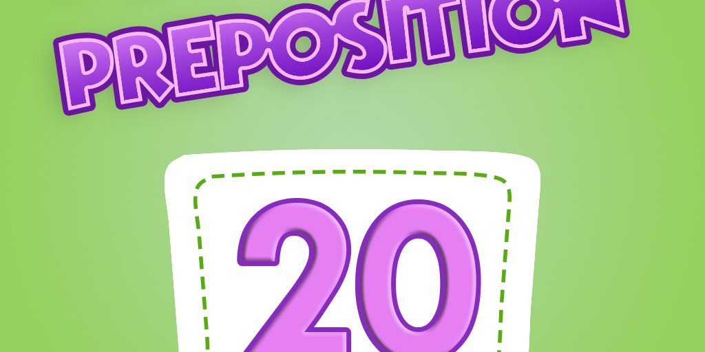 Preposition Quiz 20