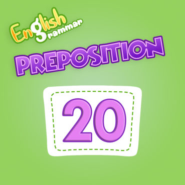 Preposition Quiz 20