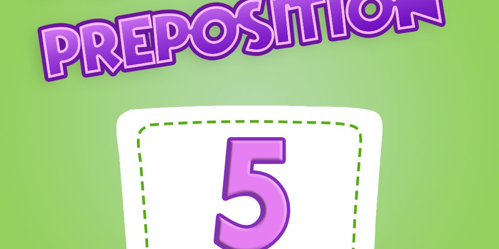 5 Preposition Quiz 05