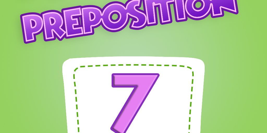 7 Preposition Quiz 07