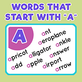 Words that Start with A for Kids Words that Start with A for Kids