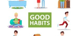 Good Habits Good Habits