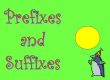 Prefixes And Suffixes Quiz