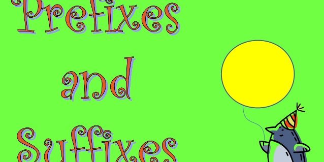 Prefixes And Suffixes Quiz
